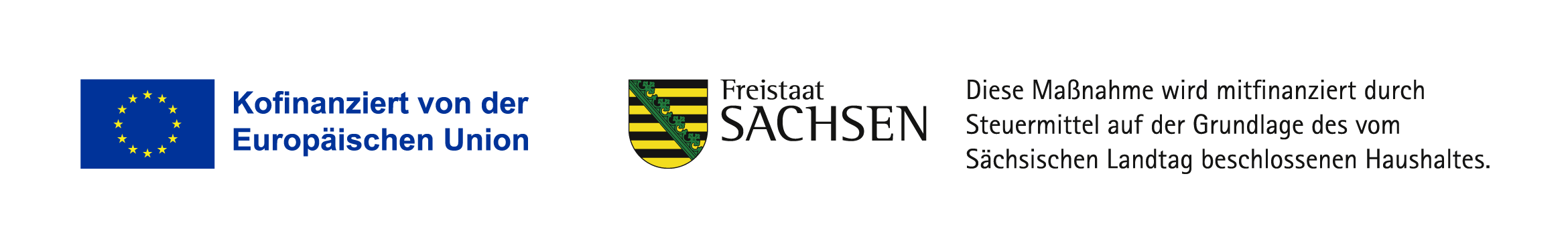 Logos. Kofinanziert von der Europäischen Union. Freistaat Sachsen. Diese Maßnahme wird mitfinanziert durch Steuermittel auf der Grundlage des vom Sächsischen Landtag beschlossenen Haushaltes.