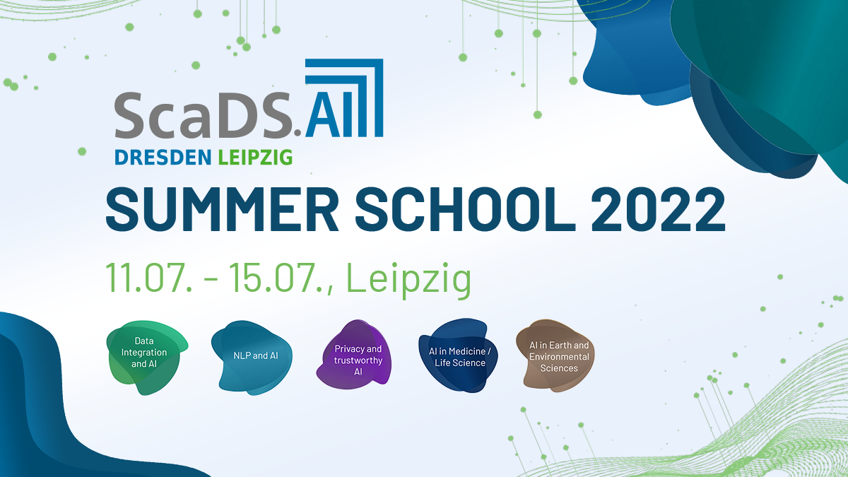 The ScaDS.AI Summer School 2022 took place from 11.07. to 15.07. 2022 in Leipzig.
